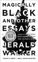 Magically Black and Other Essays