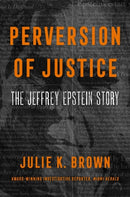 Perversion of Justice : The Jeffrey Epstein Story-9780063205451