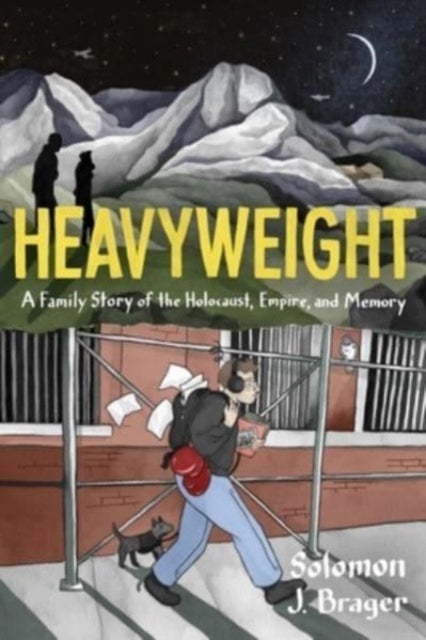 Heavyweight : A Family Story of the Holocaust, Empire, and Memory-9780063205956