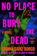 No Place to Bury the Dead : A Novel-9780063213876