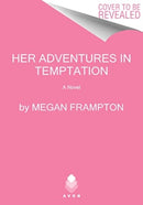 Her Adventures in Temptation-9780063224292