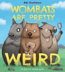 Wombats Are Pretty Weird : A (Not So) Serious Guide-9780063234437