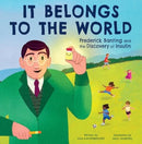 It Belongs to the World