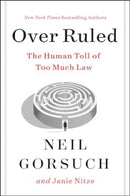 Over Ruled : The Human Toll of Too Much Law-9780063238473