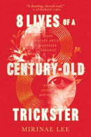 8 Lives of a Century-Old Trickster-9780063240421