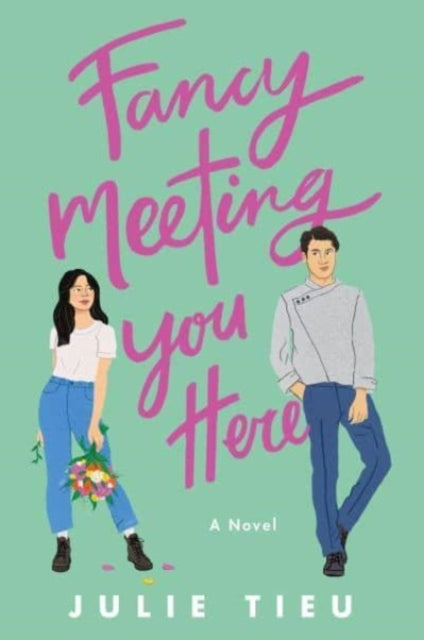 Fancy Meeting You Here : A Novel-9780063245198