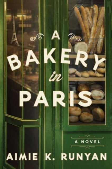 A Bakery in Paris : A Novel-9780063247710