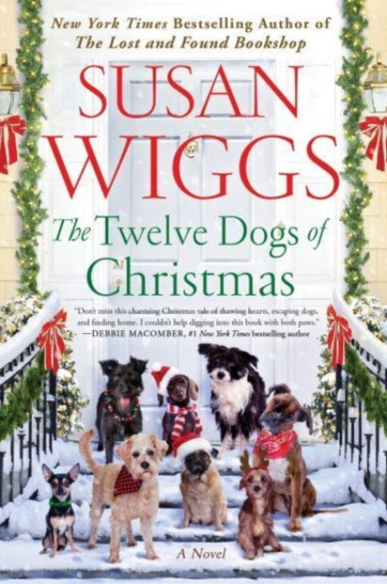 The Twelve Dogs of Christmas : A Novel-9780063253513