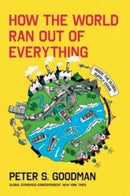 How the World Ran Out of Everything : Inside the Global Supply Chain-9780063257924