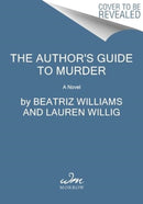 The Author's Guide to Murder : A Novel-9780063259867