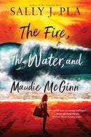 The Fire, the Water, and Maudie McGinn-9780063268807