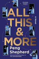 All This and More : A Novel-9780063278981