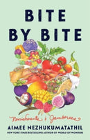 Bite by Bite : Nourishments and Jamborees-9780063282261