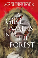 A Girl Walks into the Forest-9780063284845