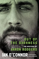 Out of the Darkness : The Mystery of Aaron Rodgers-9780063297852