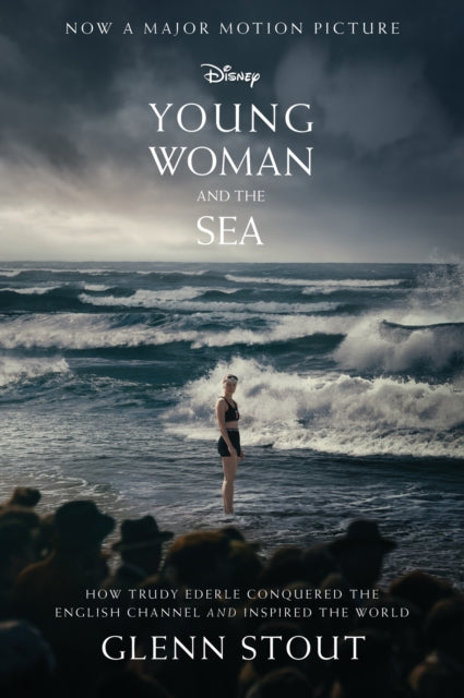 Young Woman and the Sea : How Trudy Ederle Conquered the English Channel and Inspired the World-9780063305397