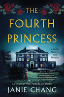 The Fourth Princess : A Gothic Novel of Old Shanghai-9780063308121