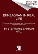 Enneagram in Real Life : Find Your Type, Understand Who You Are, and Take Steps Toward Growth-9780063318960
