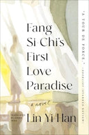 Fang Si-Chi's First Love Paradise : A Novel-9780063319448