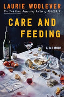 Care and Feeding : A Memoir-9780063327603