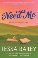 Need Me : A Broke and Beautiful Novel-9780063329379