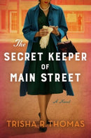 The Secret Keeper of Main Street : A Novel-9780063344167
