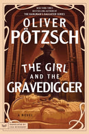 The Girl and the Gravedigger : A Novel-9780063348493