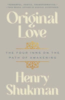 Original Love : The Four Inns on the Path of Awakening-9780063356108