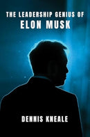 The Leadership Genius of Elon Musk-9780063381261