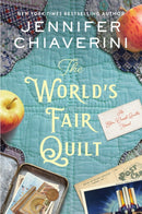 The World's Fair Quilt : An Elm Creek Quilts Novel-9780063381742