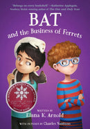 Bat and the Business of Ferrets-9780063385146