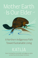Mother Earth Is Our Elder