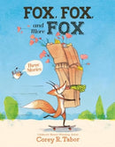 Fox, Fox, and More Fox - Three Stories