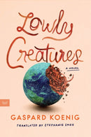 Lowly Creatures : A Novel-9780063416826