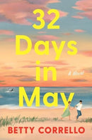 32 Days in May : A Novel-9780063426474