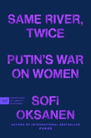 Same River, Twice : Putin's War on Women-9780063435445