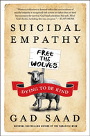 Suicidal Empathy : Dying to Be Kind-9780063446533