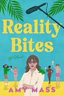 Reality Bites : A Novel-9780063475656
