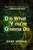Do What You're Gonna Do