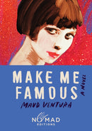 Make Me Famous (Nomad Edition)