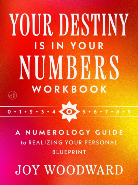 Your Destiny Is in Your Numbers Workbook
