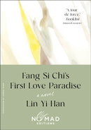 Fang Si-Chi's First Love Paradise (Nomad Edition)