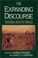The Expanding Discourse : Feminism And Art History-9780064302074