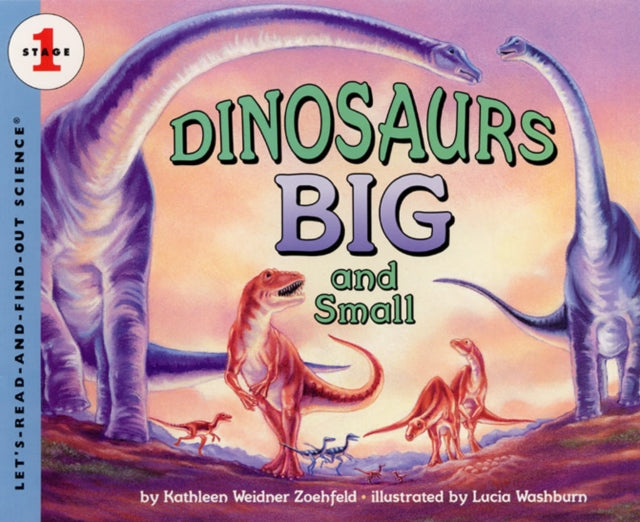Dinosaurs Big and Small-9780064451826