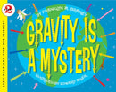 Gravity Is a Mystery-9780064452014