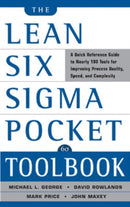 The Lean Six Sigma Pocket Toolbook: A Quick Reference Guide to Nearly 100 Tools for Improving Quality and Speed-9780071441193