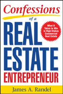 Confessions of a Real Estate Entrepreneur: What It Takes to Win in High-Stakes Commercial Real Estate-9780071467933