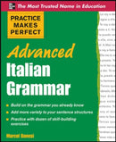 Practice Makes Perfect Advanced Italian Grammar-9780071476942