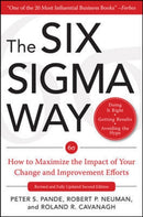 The Six Sigma Way:  How to Maximize the Impact of Your Change and Improvement Efforts, Second edition-9780071497329