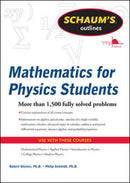 Schaum's Outline of Mathematics for Physics Students-9780071634151